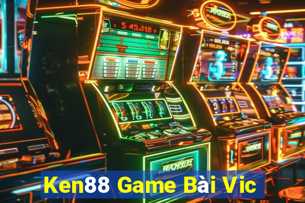 Ken88 Game Bài Vic