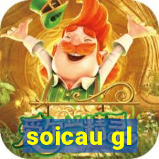 soicau gl