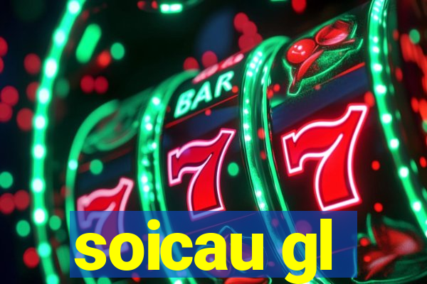 soicau gl