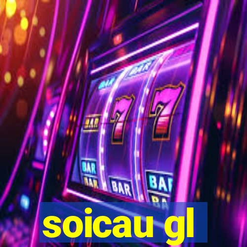 soicau gl