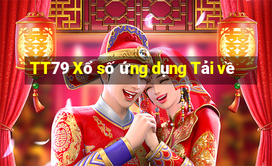 TT79 Xổ số ứng dụng Tải về