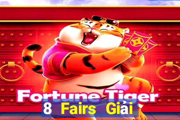 8 Fairs Giải trí Việt nam