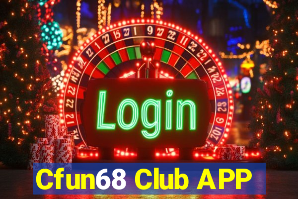 Cfun68 Club APP