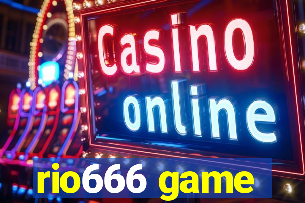 rio666 game