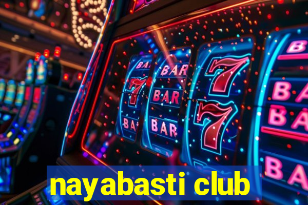 nayabasti club