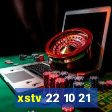 xstv 22 10 21