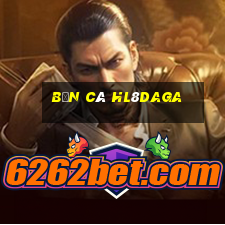 Bắn Cá Hl8daga