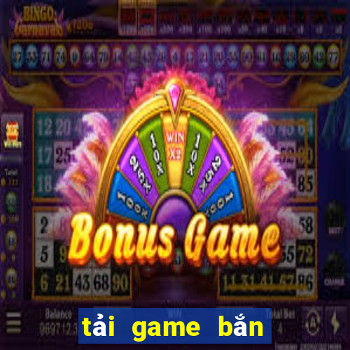 tải game bắn cá đổi thưởng 2024