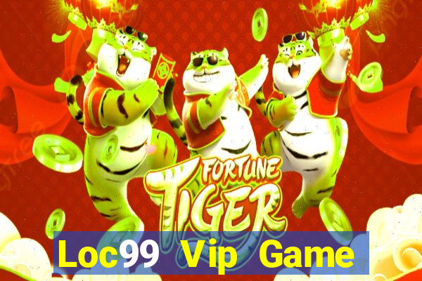 Loc99 Vip Game B㠩 G52