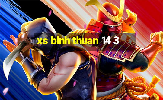 xs binh thuan 14 3