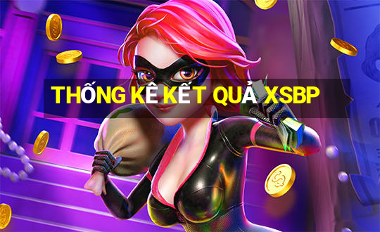 THỐNG KÊ KẾT QUẢ XSBP