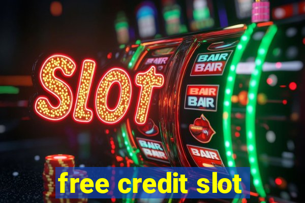 free credit slot