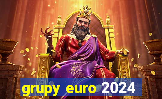 grupy euro 2024