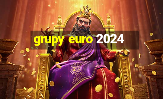 grupy euro 2024