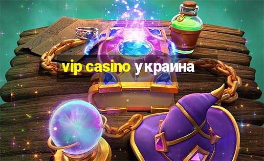 vip casino украина