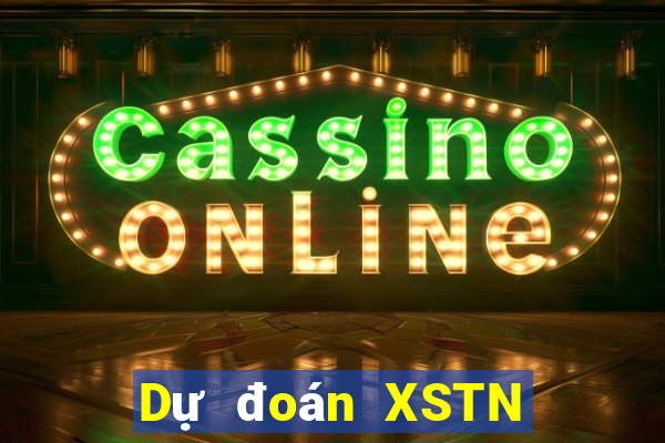 Dự đoán XSTN Thứ 7