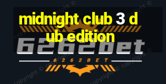 midnight club 3 dub edition