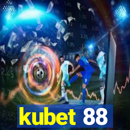 kubet 88