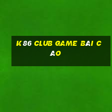 K86 Club Game Bài Cào