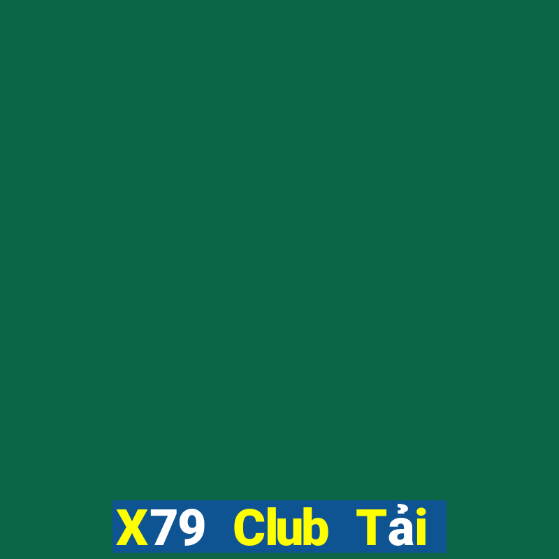 X79 Club Tải Game Bài B52