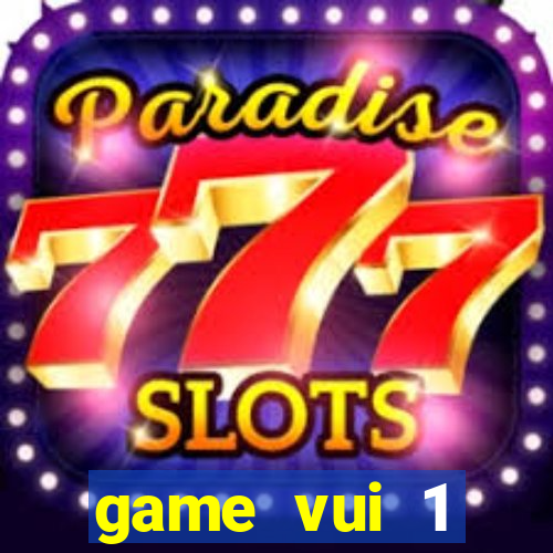 game vui 1 người miễn phí