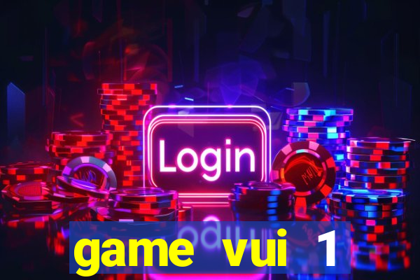 game vui 1 người miễn phí