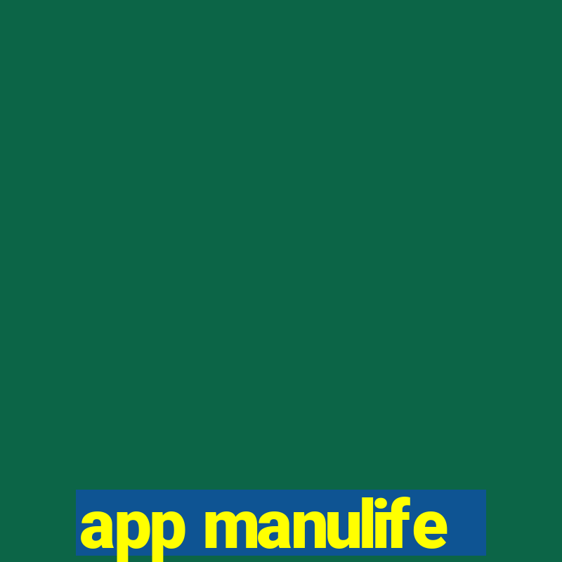 app manulife