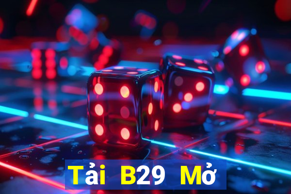 Tải B29 Mở Trò Chơi Ô Tô