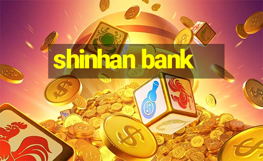 shinhan bank