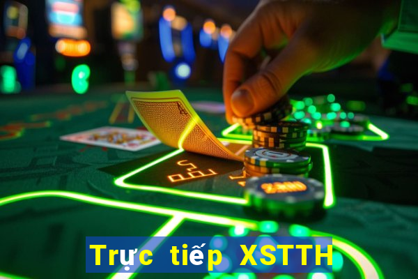 Trực tiếp XSTTH ngày 7