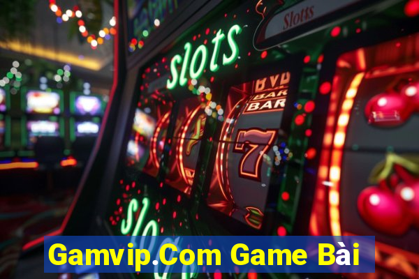 Gamvip.Com Game Bài