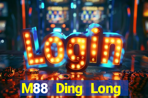 M88 Ding Long Người dùng Đăng nhập