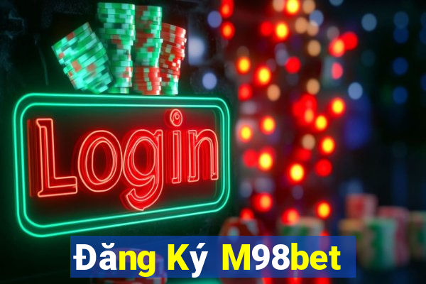 Đăng Ký M98bet