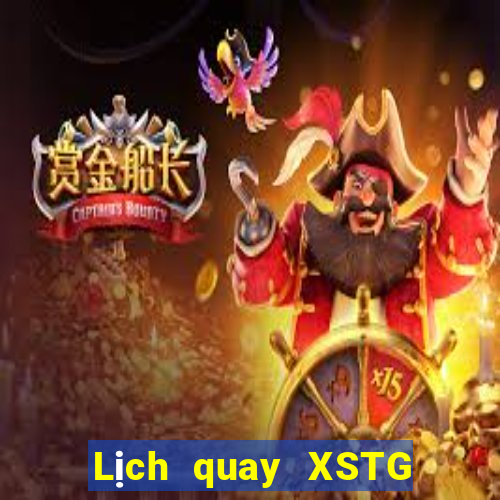 Lịch quay XSTG ngày thứ năm