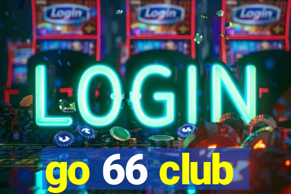 go 66 club