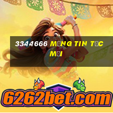 3344666 Mạng tin tức mới