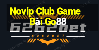 Novip Club Game Bài Go88