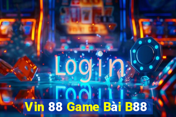 Vin 88 Game Bài B88