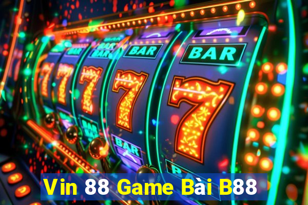 Vin 88 Game Bài B88