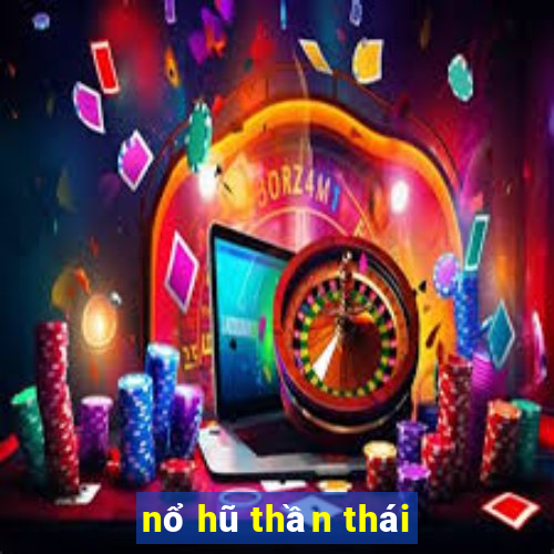 nổ hũ thần thái