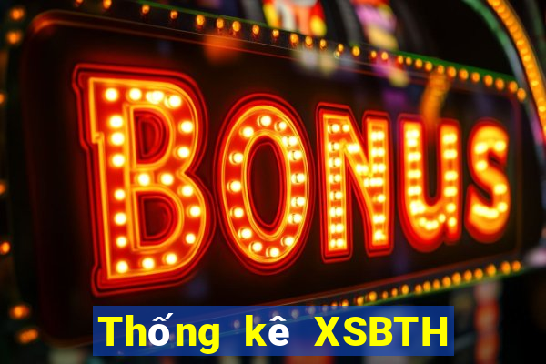 Thống kê XSBTH ngày 27