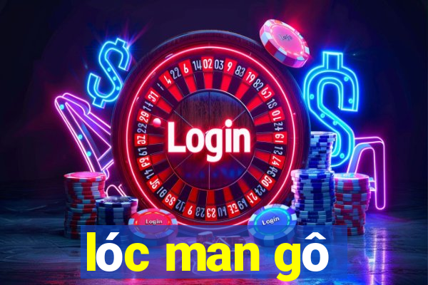 lóc man gô