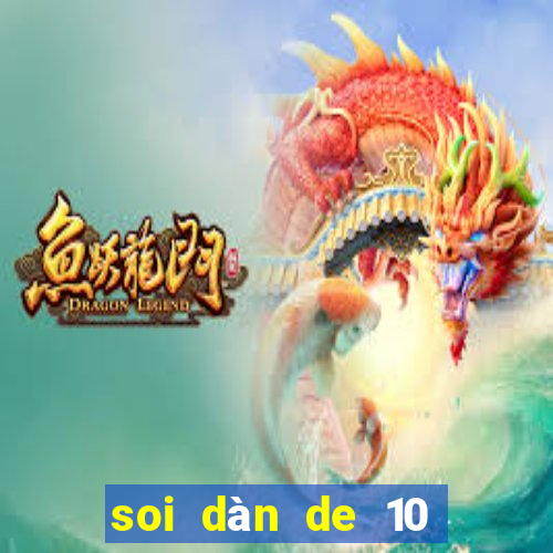 soi dàn de 10 số khung 3 ngày