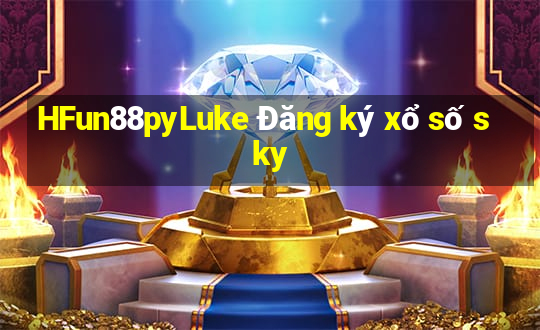 HFun88pyLuke Đăng ký xổ số sky