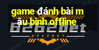 game đánh bài mậu binh offline