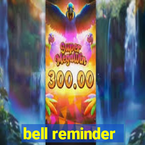 bell reminder