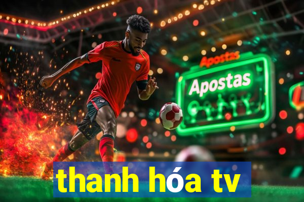 thanh hóa tv