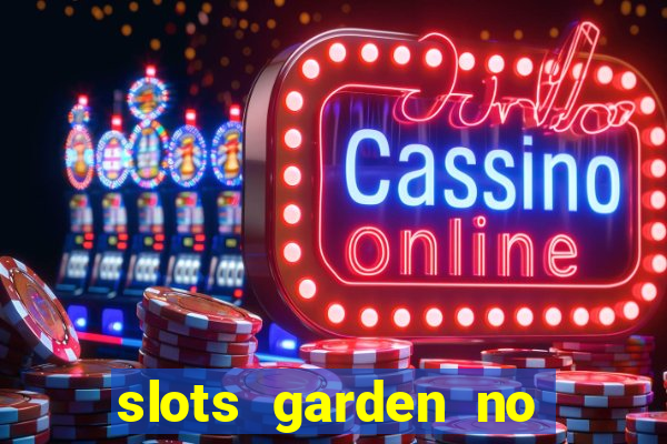 slots garden no deposit bonus