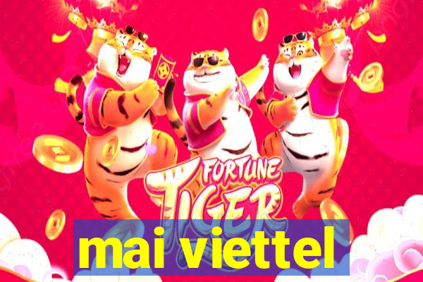 mai viettel