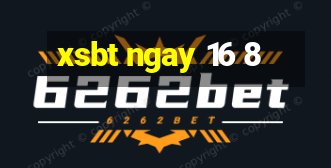 xsbt ngay 16 8